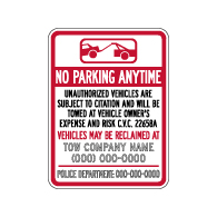 Semi-Custom California No Parking Anytime CVC Section 22658 Tow Away Sign - 18x24 - Made with 3M Reflective Sheeting and Rust-Free Heavy Gauge Durable Aluminum.