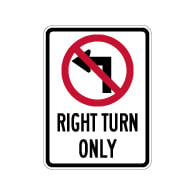 Right Turn Only No Left Turn with Symbol Street Sign - 18x24 - Reflective Rust-Free Heavy Gauge Aluminum Road Signs.