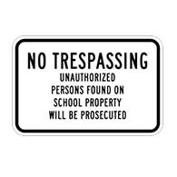 S4-3 School Zone Warning Sign - 24x8 - No Trespassing Unauthorized Persons Found On School Property Will Be Prosecuted Sign