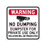 Warning No Dumping Dumpster For Private Use Only Magnetic Sign - 18x18 - Made with Reflective Magnum Magnetics 30 Mil Material available from StopSignsandMore.com