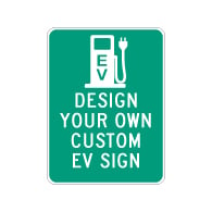Custom EV Reflective Sign - 18x24 Size - Vertical Rectangle - Heavy Gauge Rust-Free Aluminum Rated for at least 7 Years Outdoor Service without Fading