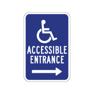 ADA Disabled Access Entrance Signs with Right Arrow - 12x18 - Reflective Rust-Free Heavy Gauge Aluminum ADA Access Signs