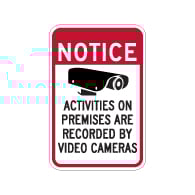Notice Activities On Premises Recorded By Video Cameras Signs - 12x18 - Reflective Rust-Free Heavy Gauge Aluminum Security Signs