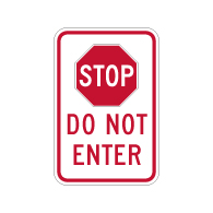 Stop Do Not Enter Sign - 12x18 - Reflective Rust-Free Heavy Gauge Aluminum Road Signs.