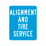 Alignment and Tire Service Sign - 24x30