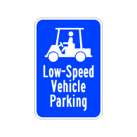 Low-Speed Vehicle Parking Sign - 12x18 - Made with 3M Reflective Rust-Free Heavy Gauge Durable Aluminum available at STOPSignsAndMore.com