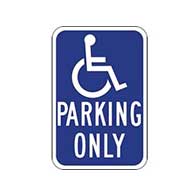 R99 Handicapped Parking Only Signs - 12x18 - Reflective Rust-Free Heavy Gauge Aluminum ADA Parking Signs