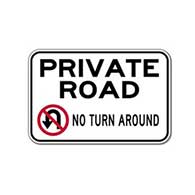 Private Road No Turn Around Signs - 18x12 - Rust-Free Aluminum 3M Reflective Private Property Signs