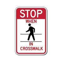 STOP When Pedestrians In Crosswalk Signs - 12x18 - Reflective Rust-Free Heavy Gauge Aluminum Parking Lot and Pedestrian Crosswalk Signs