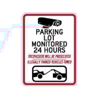 Parking Lot  Monitored 24 Hours Trespassers Will Be Prosecuted Illegally Parked Vehicles Towed Signs - 18x24