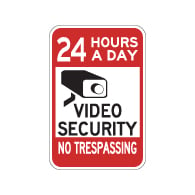 24 Hours A Day Video Security No Trespassing Signs -12x18 - Reflective heavy Gauge Aluminum Security Signs