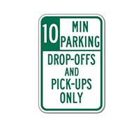Buy 10 Minute Parking Drop-Offs And Pick-Ups Only Signs - 12x18 - A Reflective Rust-Free Heavy Gauge Aluminum Parking Sign