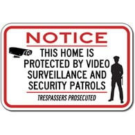 This Home Is Protected By Video Surveillance And Security Patrols Trespassers Prosecuted Sign - 18x12 - Reflective rust-free heavy-gauge (.063) aluminum Home Security Signs