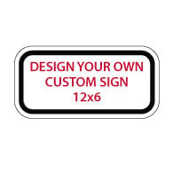 Custom Reflective Sign - 12x6 - Rust-free heavy-gauge reflective aluminum custom signs provide many years of outdoor rated service