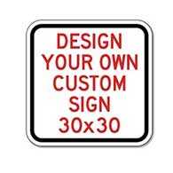 Buy Custom Reflective 30x30 Signs Online Now!