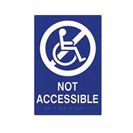 ADA Not Accessible Sign with Tactile Text, Tactile Non-Accessible Symbol, and Grade 2 Braille - 6x9