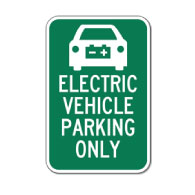 Electric Vehicle Parking Only Signs - 12x18 - Reflective Rust-Free Heavy Gauge Aluminum Electric Vehicle Parking Signs