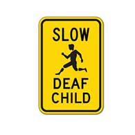 Slow Deaf Child Area Metal Outdoor Sign - Bright Yellow, Hearing Impaired Warning, Work House Signs