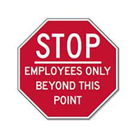 STOP Employees Only Beyond This Point - 12X12