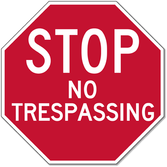No Trespassing STOP Sign - 18x18 | StopSignsandMore.com
