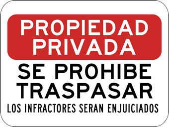 Propiedad Privada No Traspasar Sign 12" x 18" Heavy Gauge Aluminum Signs 
