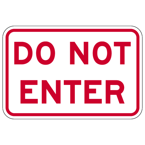 Do Not Enter Sign - 18x12 - Reflective Rust-Free Heavy Gauge