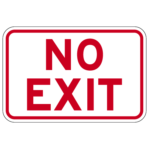 No Exit Sign - 18x12 - Reflective Rust-Free Heavy Gauge Aluminum