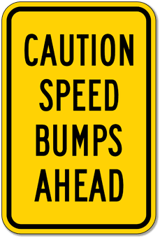 Caution Speed Bumps Ahead Diamond Sign - H.I.P. - 24x24