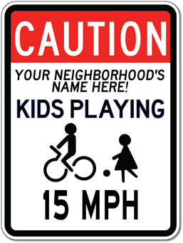Children Playing Sign with Custom Neighborhood Name and Speed