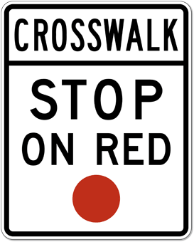 R10-23 Crosswalk Stop On Red Sign - 24x30 | StopSignsandMore.com