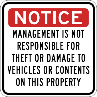 Management Not Responsible For Theft Or Damage Sign - 18x18 |  StopSignsandMore.com