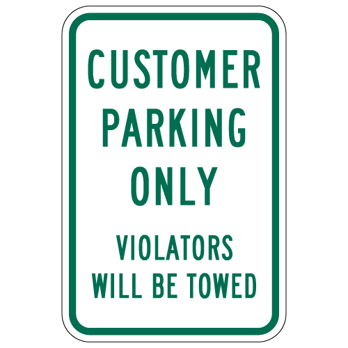 Customer Parking Only Sign Violators Will Be Towed - 12x18