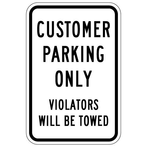 Customer Parking Only Sign Violators Will Be Towed - 12x18