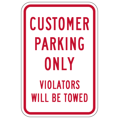 Customer Parking Only Sign Violators Will Be Towed - 12x18