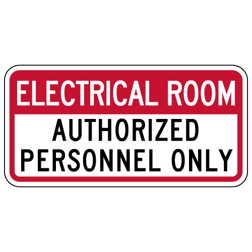 Electrical Room Authorized Personnel Only Sign 12x6