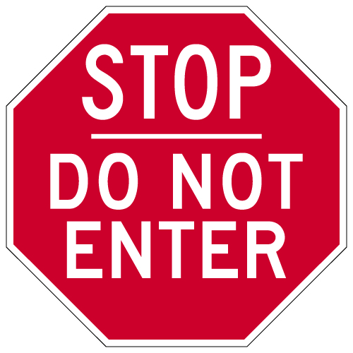 Do Not Enter STOP Sign 24x24