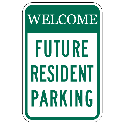 Welcome Future Resident Parking Sign - 12x18 Welcome Future Resident Parking Sign - 12x18