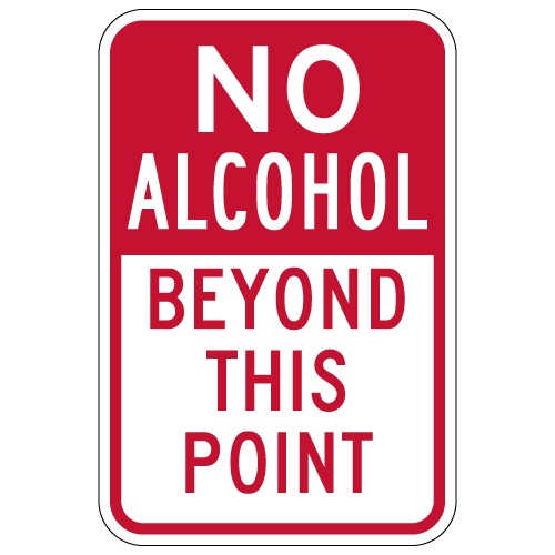 NO Alcohol Beyond This Point Sign 12x18