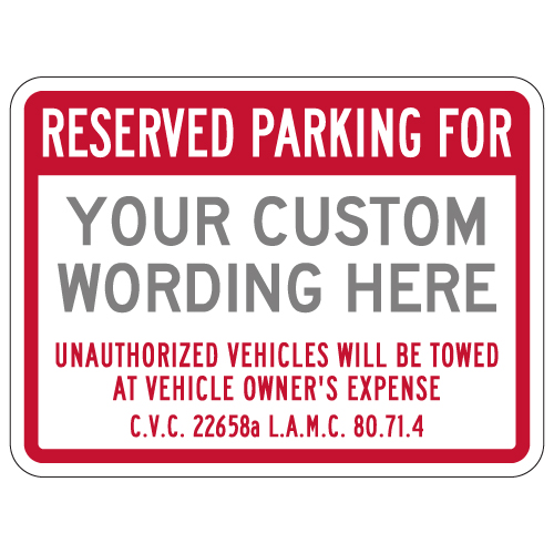 City of Los Angeles Semi-Custom Reserved Parking Tow-Away Sign