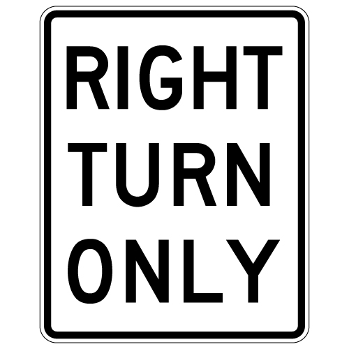 Right Turn Only Text Sign - 24x30 | StopSignsandMore.com
