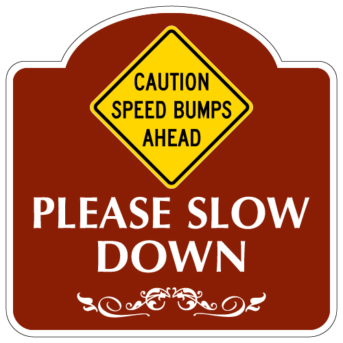 Mission Style Caution Speed Bumps Ahead Sign - 18x18