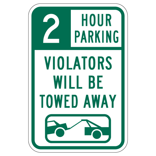 2 Hour Parking Violators Will Be Towed Sign - 12x18