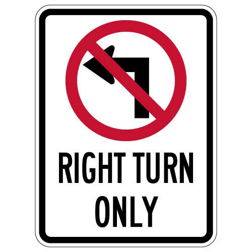 Right Turn Only with No Left Turn Symbol Sign - 18x24