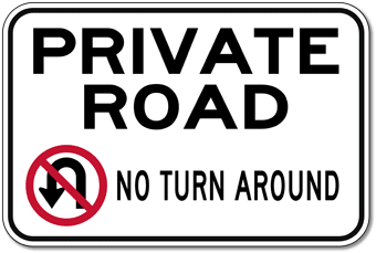 Private Road No Turn Around Sign - 18x12 | StopSignsandMore.com