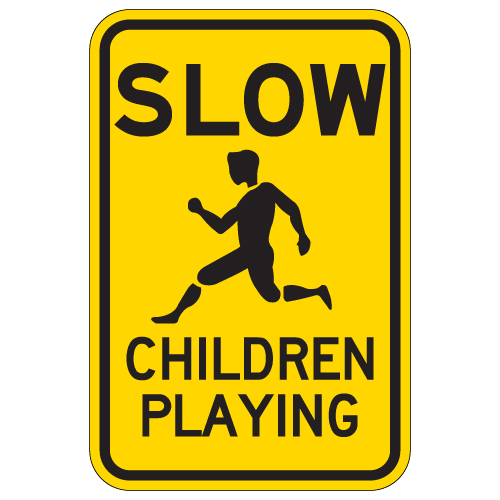 CHILDREN AT PLAY  Coroplast SIGNS 12x18 SLOW 4 