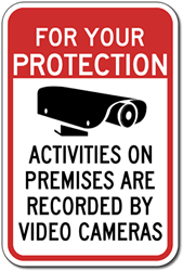 For Your Protection Activities On Premises Recorded By Video Cameras Signs - 12x18 - Reflective Rust-Free Heavy Gauge Aluminum Security Signs