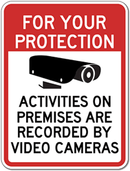 For Your Protection Activities On Premises Recorded By Video Cameras Signs - 18x24- Reflective Rust-Free Heavy Gauge Aluminum Security Signs