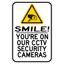 Smile! You're On Our CCTV Security Cameras - 12x18- Reflective rust-free heavy gauge aluminum CCTV signs