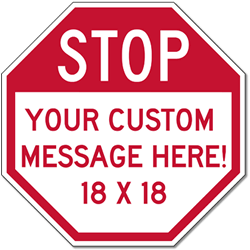 Customized STOP Signs for Sale - 18x18 Size