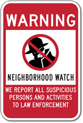 Neighborhood Watch Warning Sign - 12x18